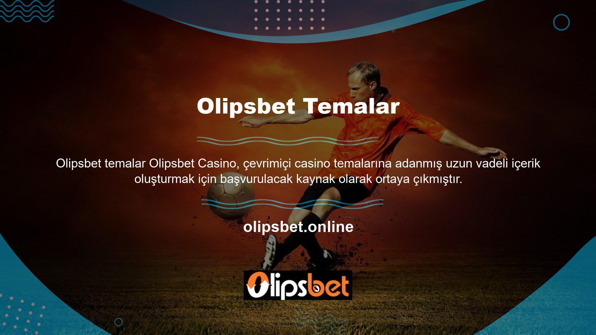 Yeni ve dinamik bir bölüm açma eylemi yalnızca Olipsbet casino web sitelerine yönlendirir